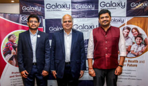 Galaxy Health Insurance Expands Footprint in Eastern India; Sets FY30 Market Share Ambition in West Bengal
