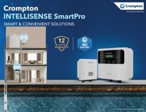 Crompton Launches INTELLISENSE SmartPro to Simplify Household Water Management with Wireless Technology